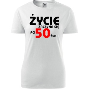 Biała Damska koszulka - życie zaczyna się po 50, urodziny prezent. Dostępne wszystkie rozmiary XS, S, M, L, XL, XXL. Zapraszamy do zakupu.