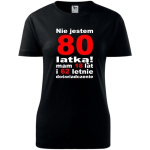 Czarna Damska koszulka - nie jestem 80 latką