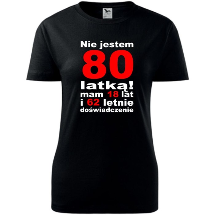 Czarna Damska koszulka - nie jestem 80 latką