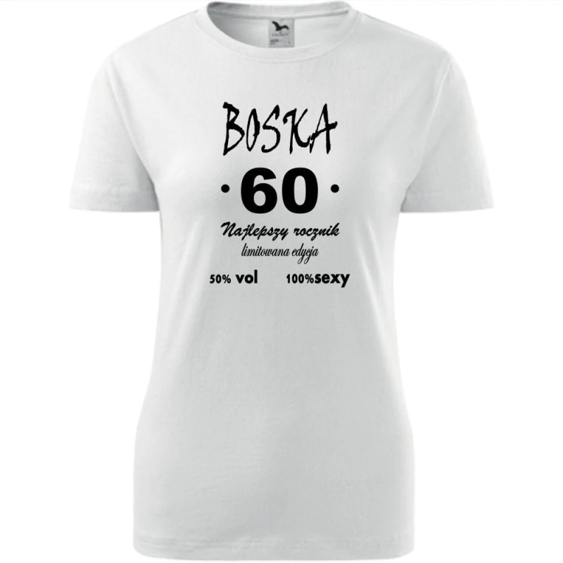 biała Damska koszulka - boska 60 na urodziny na prezent