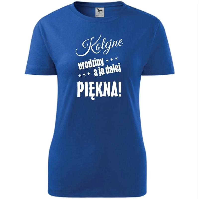 Niebieska damska koszulka - kolejne urodziny a ja dalej piękna