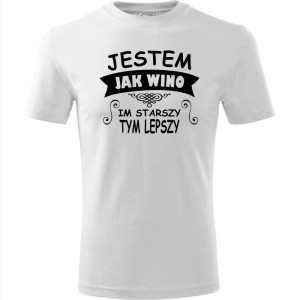 Biała męska koszulka - jestem jak wino - im starszy tym lepszy. Dostępne wszystkie rozmiary S, M, L, XL, XXL, XXXL, XXXXL. Zapraszamy do zakupu.