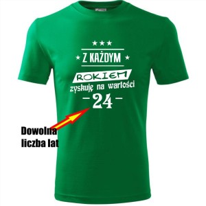 zielona czarna męska koszulka - z każdym rokiem zyskuję na wartości + dowolny wiek.