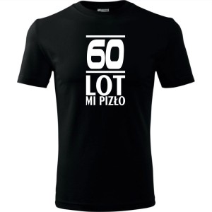 czarna Męska koszulka - 60 lot mi pizło - na urodziny na prezent.