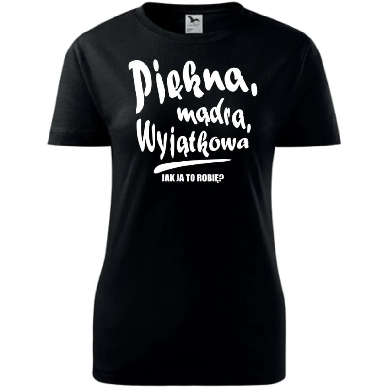 czarna Damska koszulka taliowana - Piękna mądra wyjątkowa.