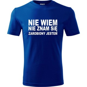 Niebieska Męska koszulka - Nie wiem, nie znam się, zarobiony jestem