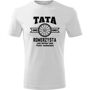 biała męska koszulka - tata rowerzysta (jak zwykły tata tylko fajniejszy).