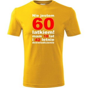 Żółta Męska koszulka - nie jestem 60 latkiem, mam 18 lat i 42 lata doświadczenia urodziny prezent. Dostępne wszystkie rozmiary S, M, L, XL, XXL, XXXL, XXXXL. Zapraszamy do zakupu.