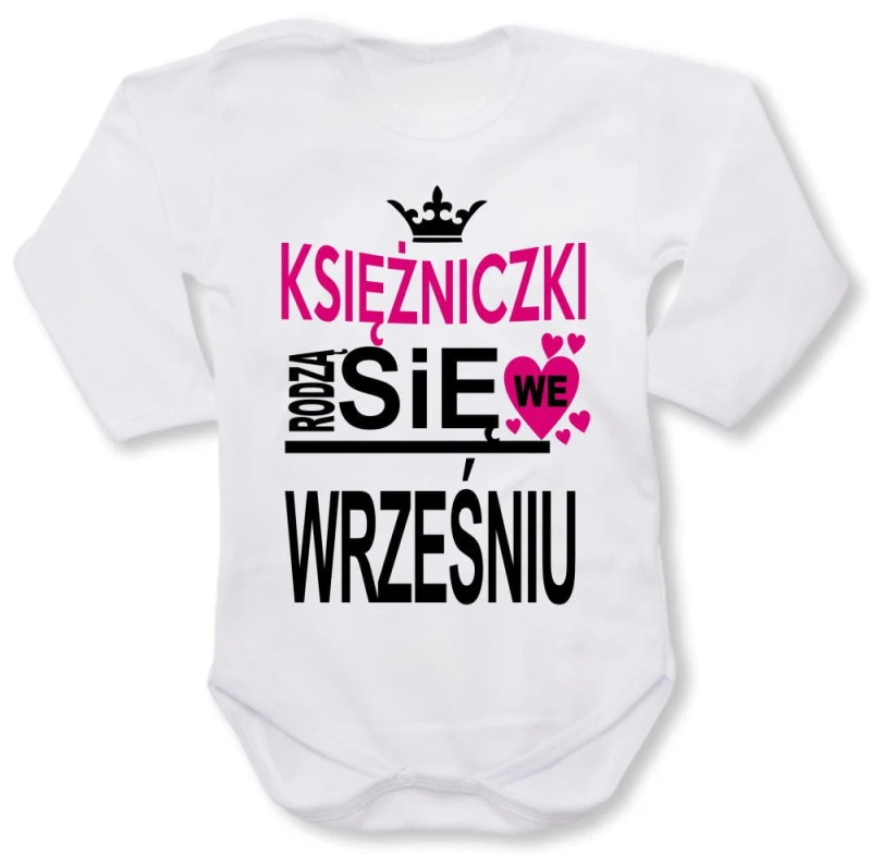 białe Dziecięce body z dł. rękawem - Księżniczki rodzą się we wrześniu.