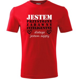 Czerwona Męska koszulka - Jestem Przystojny, zabawny, inteligentny, dlatego jestem zajęty. Prezent na dzień chłopaka, urodziny, święta. Dostępne wszystkie rozmiary S, M, L, XL, XXL, XXXL, XXXXL. Zapraszamy do zakupu.