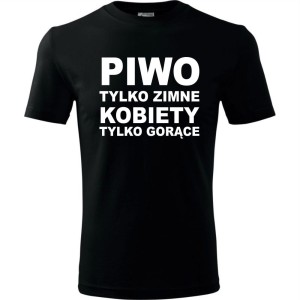 czarna Męska koszulka - Piwo tylko zimne kobiety tylko gorące.
