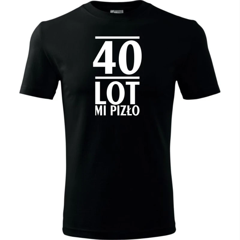 czarna Męska koszulka - 40 lot mi pizło - prezent na urodziny dla niego.