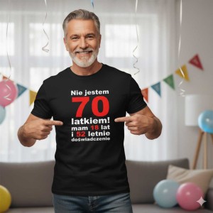 Męska koszulka - nie jestem 70 latkiem mam 18 lat i 52 letnie doświadczenie urodziny prezent. Dostępne wszystkie rozmiary S, M, L, XL, XXL, XXXL, XXXXL. Zapraszamy do zakupu.