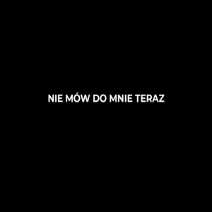 NIE MÓW DO MNIE.png