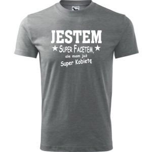 Szara Męska koszulka - Jestem super facetem. Dostępne wszystkie rozmiary S, M, L, XL, XXL, XXXL, XXXXL. Zapraszamy do zakupu.