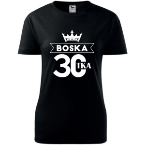 Czarna Damska koszulka - boska 30 t-shirt na urodziny dla niej
