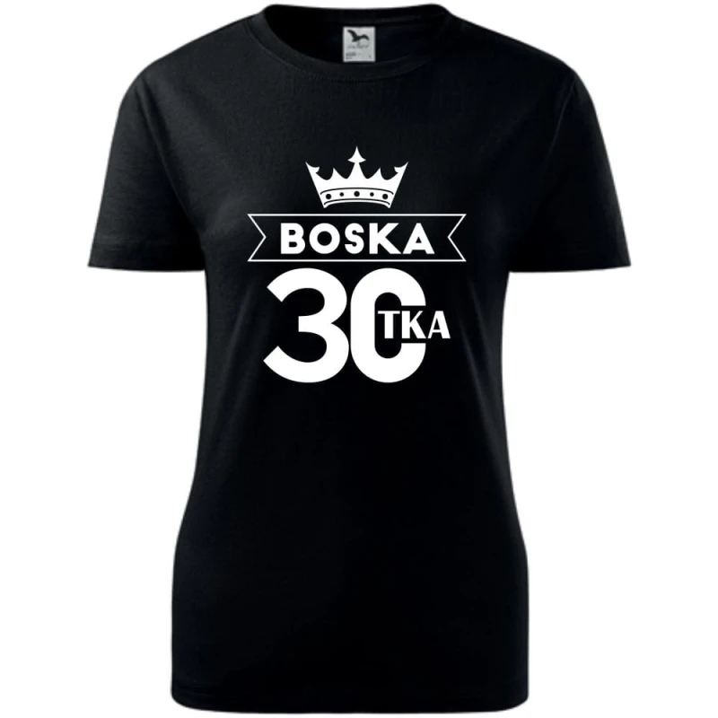 Czarna Damska koszulka - boska 30 t-shirt na urodziny dla niej