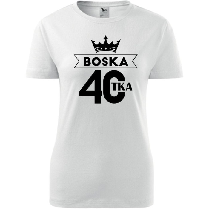 biała Damska koszulka taliowana - Boska 40 - na prezent urodziny.