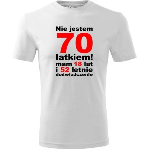 biała Męska koszulka - nie jestem 70 latkiem mam 18 lat i 52 letnie doświadczenie urodziny prezent. Dostępne wszystkie rozmiary S, M, L, XL, XXL, XXXL, XXXXL. Zapraszamy do zakupu.
