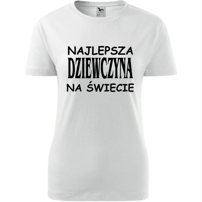 Biała Damska koszulka - Najlepsza dziewczyna na świecie