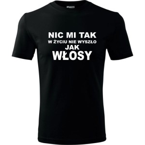 Czarna Męska koszulka - Nic mi tak w życiu nie wyszło jak włosy