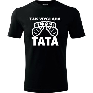 czarna Męska koszulka - Tak wygląda super tata, najnowszy t-shirt dla niego.