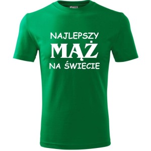Zielona Męska koszulka - Najlepszy mąż na świecie. Prezent dla niego do S-4XL