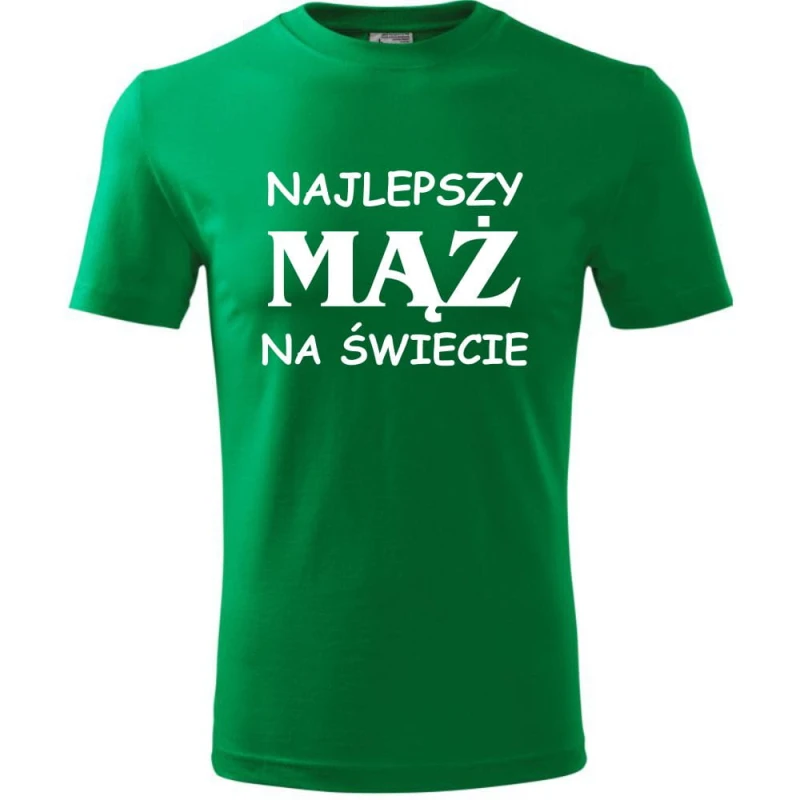 Zielona Męska koszulka - Najlepszy mąż na świecie. Prezent dla niego do S-4XL