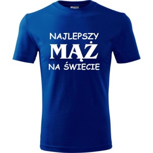 Niebieska Męska koszulka - Najlepszy mąż na świecie. Prezent dla niego do S-4XL