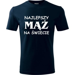 Granatowa Męska koszulka - Najlepszy mąż na świecie. Prezent dla niego do S-4XL