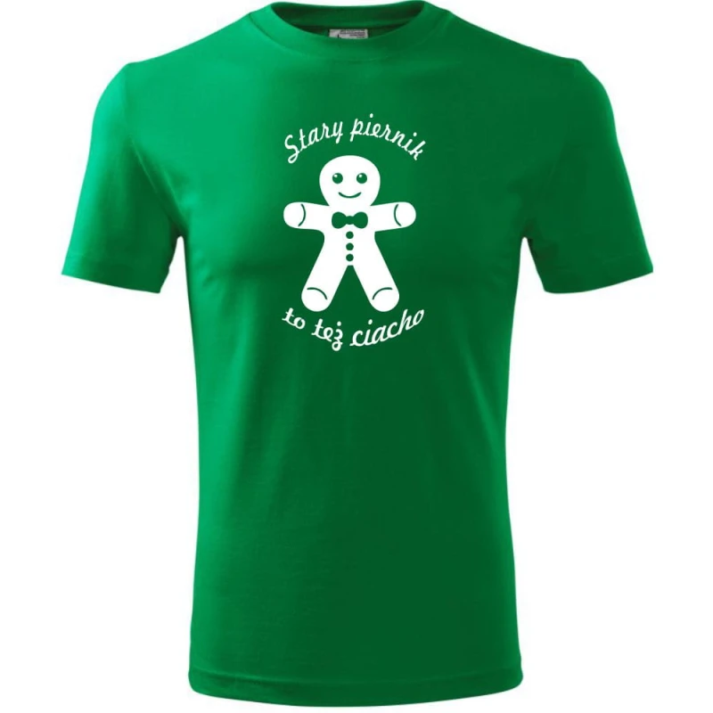 zielona Męska koszulka - Stary piernik to też ciacho t-shirt prezent dla niego. Dostępne wszystkie rozmiary S, M, L, XL, XXL, XXXL, XXXXL. Zapraszamy do zakupu.