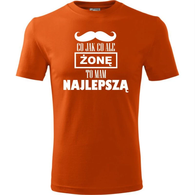 Pomarańczowy Męska koszulka - Co jak co żonę mam najlepszą. Dostępne wszystkie rozmiary S, M, L, XL, XXL, XXXL, XXXXL. Zapraszamy do zakupu.
