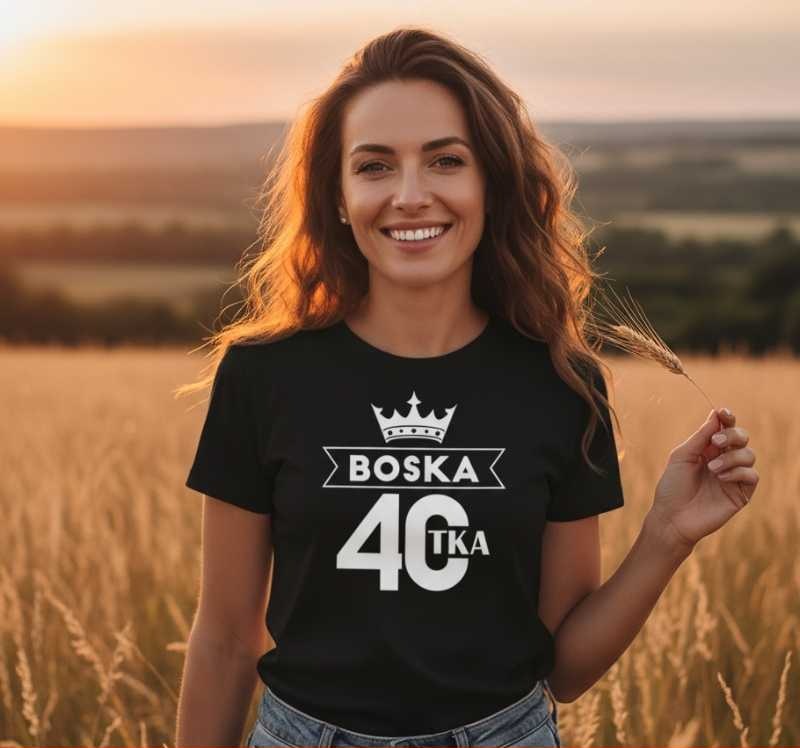 Boska 40 - Koszulka Damska z Napisem - Prezent na Urodziny