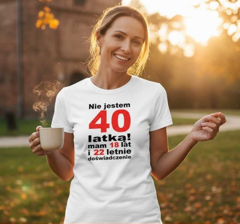 Mam 18 Lat i 22 Lata Doświadczenia - Śmieszna Koszulka Damska