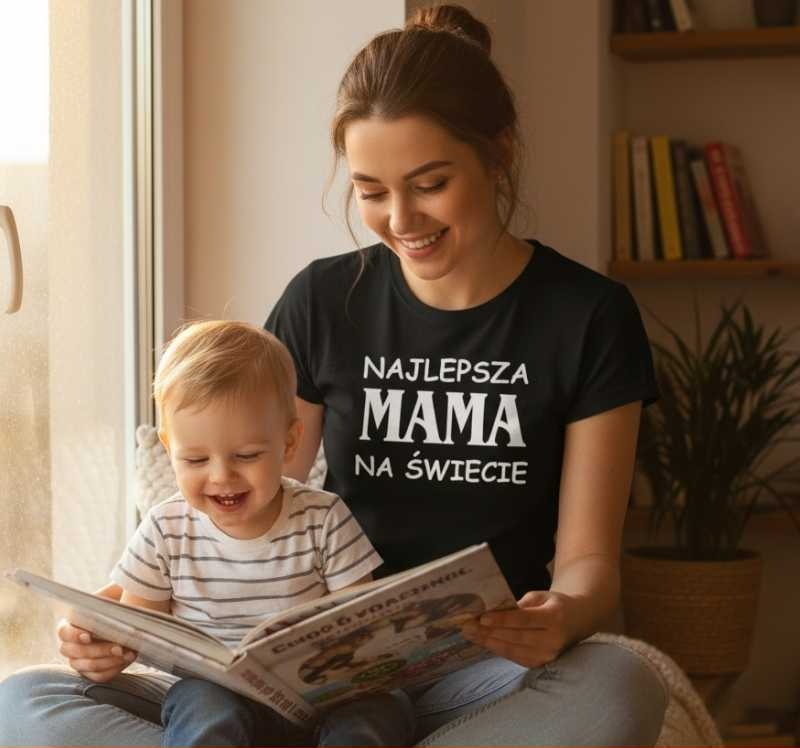 Najlepsza Mama na Świecie - Koszulka Damska - Prezent dla Mamy
