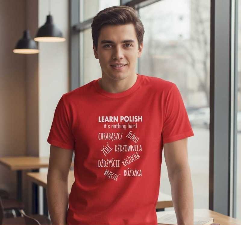 Learn Polish, It's Nothing Hard - Śmieszna Koszulka Męska