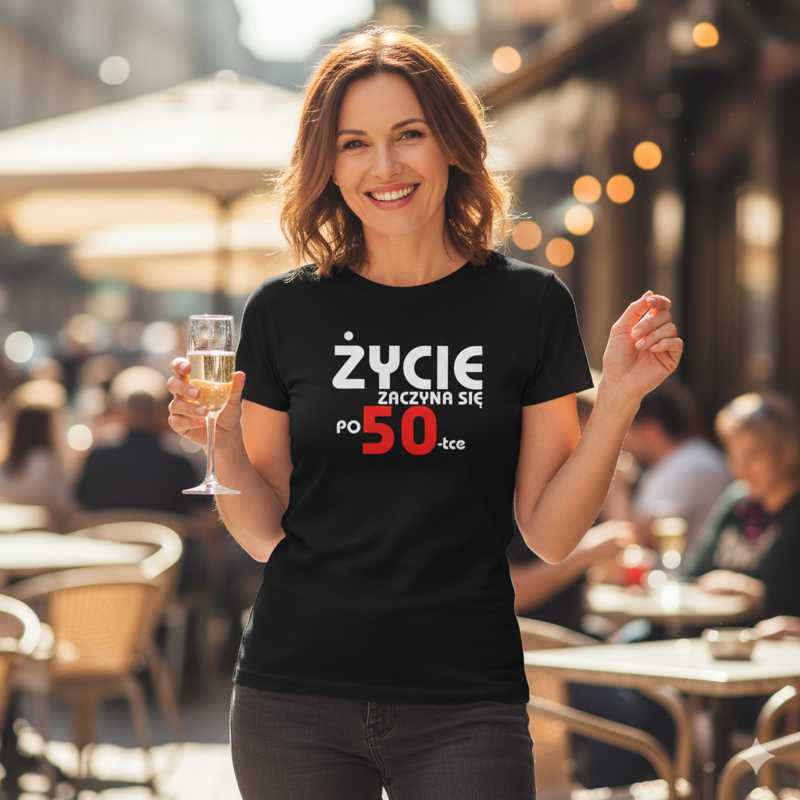 Życie Zaczyna Się Po 50 - Koszulka Damska - Na 50 Urodziny