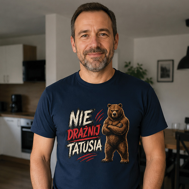Nie drażnij Tatusia
